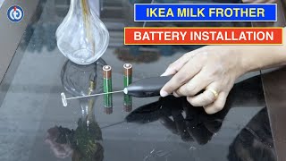 IKEA Milk Frother Battery Installation Procedure [upl. by Aliuqehs621]