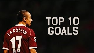 Henrik Larsson ᴴᴰ ● Top 10 Goals for club career ● [upl. by Zedekiah]