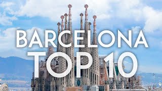 Barcelona TOP 10  Things to do in Barcelona [upl. by Aneerak776]