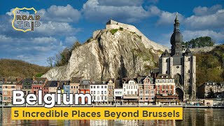 Top5 Incredible Places to Visit in Belgium beyond Brussels [upl. by Ainitsirc]