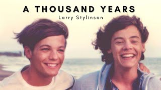 Larry Stylinson  A Thousand Years [upl. by Assilrac60]