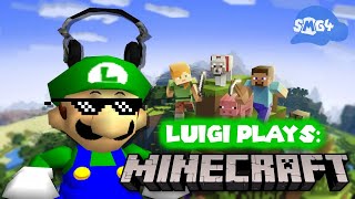 Luigi Plays MINECRAFTTT [upl. by Burnard]