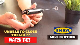 IKEA Milk Frother Battery Installation and Trick To Close the Lid [upl. by Ahsito]