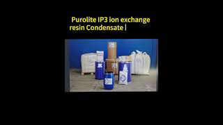 Purolite IP3 ion exchange resin Condensate Polishing [upl. by Lezned]