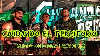 Cuidando El Territorio  Calibre 50 X Beto Sierra X Santa Fe Klan  Letra [upl. by Briscoe]