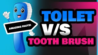 Toilet and Tooth Brush [upl. by Illene]