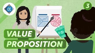 Value Proposition and Customer Segments Crash Course Business  Entrepreneurship 3 [upl. by Lurette933]