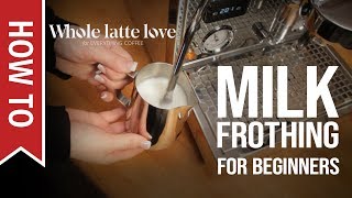 How To Milk Frothing for Beginners 5 Tips [upl. by Groscr]