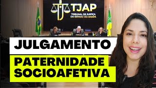 JULGAMENTO PATERNIDADE SOCIOAFETIVA [upl. by Ilan729]